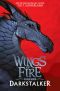 [Wings of Fire: Legends 01] • Darkstalker